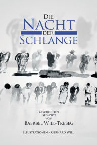 Title: Die Nacht Der Schlange, Author: Baerbel Will-Trebeg