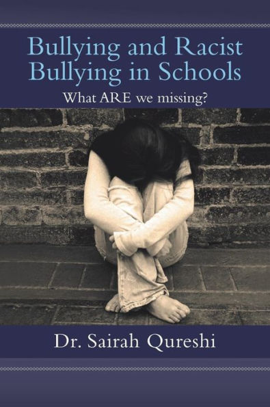 Bullying and Racist Schools: What Are We Missing?