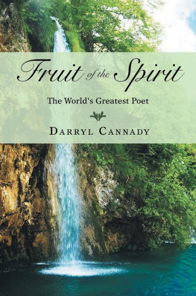 Fruit of The Spirit: World's Greatest Poet