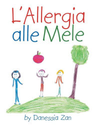 Title: L'Allergia Alle Mele, Author: Danessia Zan