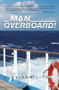 Title: Man Overboard!, Author: Sylvan Litz