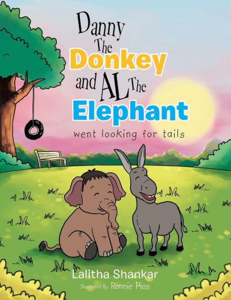 Danny the Donkey and Al Elephant Went Looking for Tails