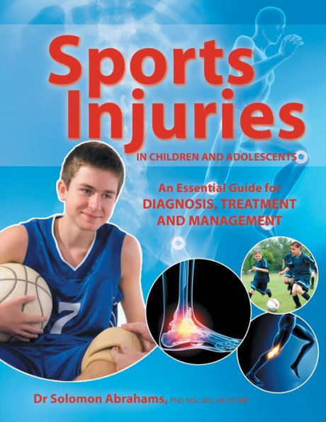 Sports Injuries Children and Adolescents: An Essential Guide for Diagnosis, Treatment Management