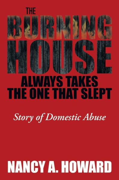 The Burning House Always Takes the One That Slept: Abusive Marriage
