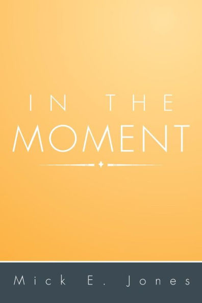 In the Moment