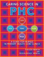 Caring Science in PHC: A Guide for Nurses in Primary Health Care Clinics