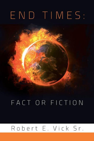 End Times: Fact or Fiction