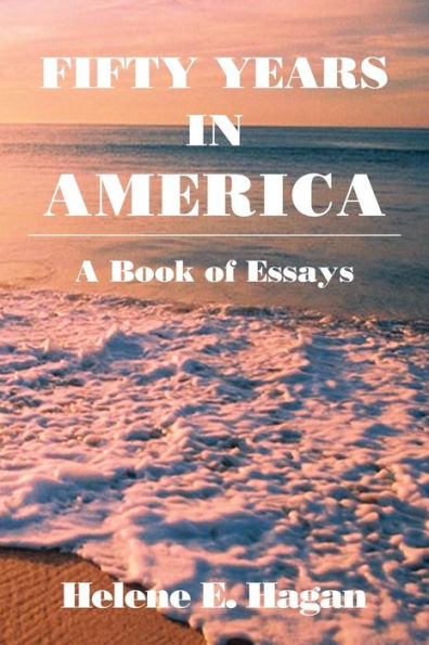 Fifty Years America: A Book of Essays