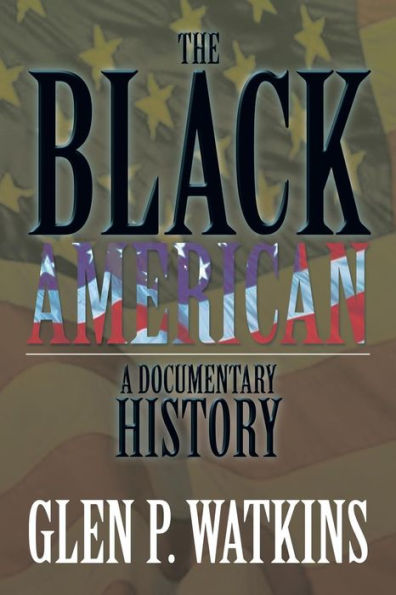 The Black American: A Documentary History: History