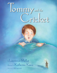 Title: Tommy and the Cricket, Author: Lawrence Mollot