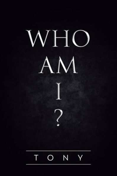 WHO AM I?