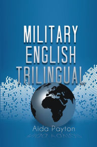 Title: Military English Trilingual, Author: Aida Payton