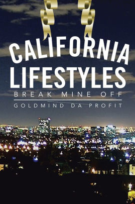 California Lifestyles: Break Mine Off