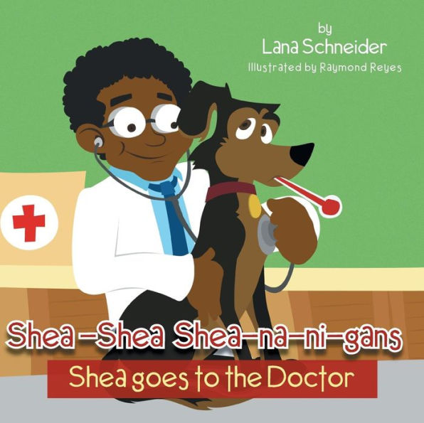 Shea-Shea Shea-Na-Ni-Gans Shea Goes to the Doctor: Doctor