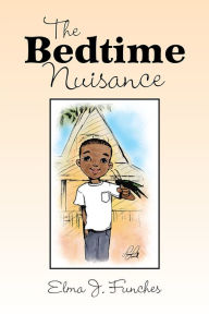 Title: The Bedtime Nuisance, Author: Elma J. Funches