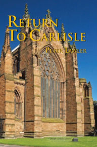 Title: Return to Carlisle, Author: Peter Lawler