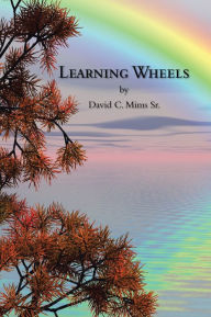 Title: Learning Wheels, Author: David C. Mims Sr.