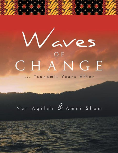 Waves of Change: . . .Tsunami, Years After