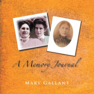 Title: A Memory Journal, Author: Mary Gallant