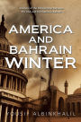 America and Bahrain Winter: Analysis of the Relationship between the USA and the Sunnis in Bahrain