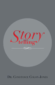 Title: Storytelling, Author: Dr. Constance Colon-Jones