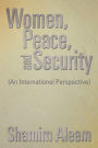 Women, Peace, and Security: (An International Perspective)