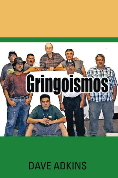 Gringoismos: Bilingual Essays in English and Spanish