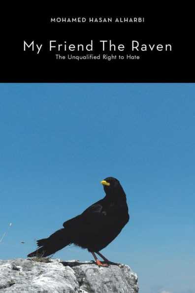 My Friend The Raven: Unqualified Right to Hate
