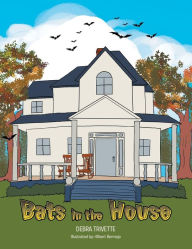 Title: Bats in the House, Author: Debra Trivette