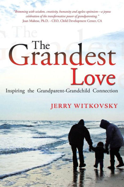 the Grandest Love: Inspiring Grandparent-Grandchild Connection