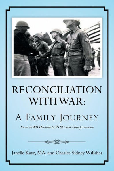 Reconciliation with War: A Family Journey