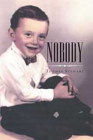 Title: Nobody, Author: Thomas Stewart