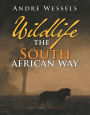 Wildlife The South African Way