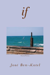 Title: If: Poesia/Poetry, Author: Jose Ben-Kotel