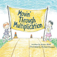 Title: Movin' Through Multiplication, Author: Karen Allen