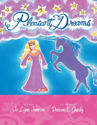 Title: PLEASANT DREAMS, Author: Jo Lynn Jamison; Denison E. Gundy