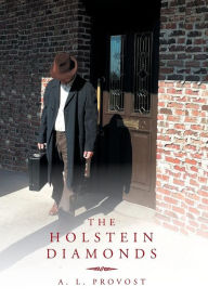 Title: The Holstein Diamonds, Author: A L Provost