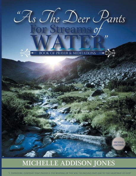As the Deer Pants for Stream of Water: Book Prayer and Meditations - 2nd Edition