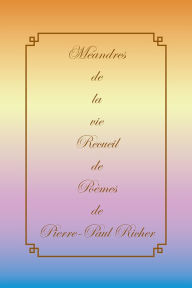 Title: Méandres de la vie, Author: Pierre-Paul Richer