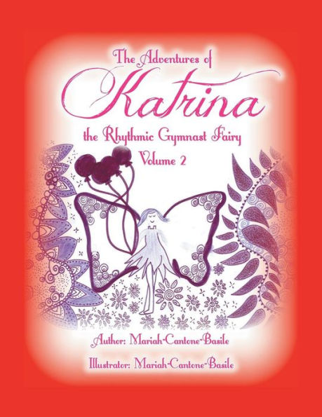 the Adventures of Katrina Rhythmic Gymnast Fairy: Volume 2