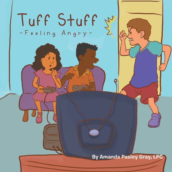 Tuff Stuff: Feeling Angry