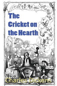 Title: The Cricket on the Hearth, Author: Charles Dickens