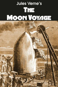 Title: The Moon Voyage, Author: Jules Verne
