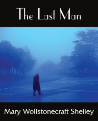 Title: The Last Man, Author: Mary Shelley