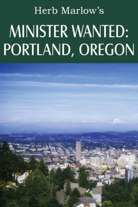 Minister Wanted Portland Oregon By Herb Marlow Paperback