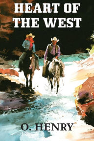 Title: Heart of the West, Author: O. Henry