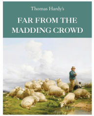 Far From the Madding Crowd