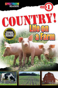 Title: COUNTRY! Life on a Farm: Level 1, Author: Teresa Domnauer