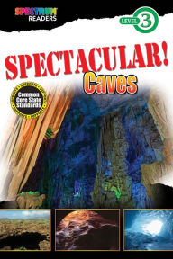 Title: SPECTACULAR! Caves: Level 3, Author: Teresa Domnauer
