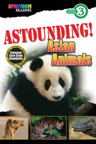 Title: ASTOUNDING! Asian Animals: Level 3, Author: Lisa Kurkov